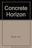 The concrete horizon