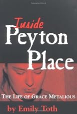 Inside Peyton Place: The Life of Grace Metalious (Banner Book)