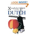 The Xenophobe's Guide to the Dutch (Xenophobe's Guides)