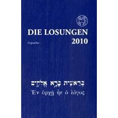 Losungen Deutschland 2010: Losungen in der Ursprache 2010: Die t�glichen Losungen der Br�dergemeinde in der Ursprache. Hebr�isch / Griechisch mit �bersetzungshilfe