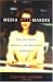 Media Mythmakers: How Journalists, Activists, and Advertisers Mislead Us