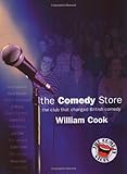 The Comedy Store : the club that changed British comedy