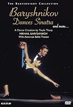 Baryshnikov Dances Sinatra and More, a.k.a Baryshnikov Dances Tharp/ Baryshnikov, American Ballet Theatre