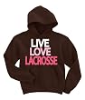 Live Love Lacrosse Hooded Sweatshirt Chocolate