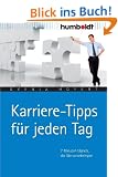 Karriere-Tipps f�r jeden Tag. 7 Minuten t�glich, die Sie voranbringen