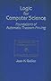 Logic for Computer Science: Foundations of Automatic Theorem Proving (Harper & Row computer science and technology series)