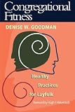 Congregational Fitness: Healthy Practices for Layfolk