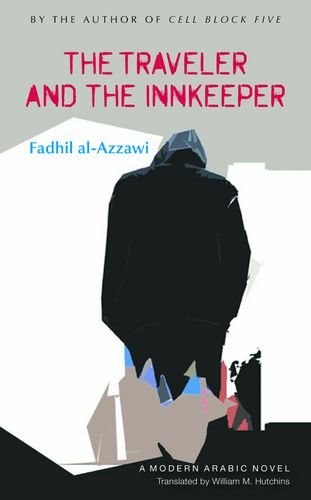 The Traveler and the Innkeeper (Modern Arabic Novels)