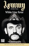 Image de Lemmy - White Line Fever: Die Autobiographie