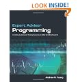 Expert Advisor Programming: Creating Automated Trading Systems in MQL for MetaTrader 4