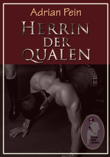 Herrin der Qualen (German Edition)