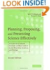 Planning, Proposing and Presenting Science Effectively: A Guide for Graduate Students and Researchers in the Behavioral Sciences and Biology