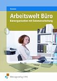 Produkt-Bild: Arbeitswelt B&uuml;ro. B&uuml;roorganisation mit Datenverarbeitung. Lehr-/Fachbuch