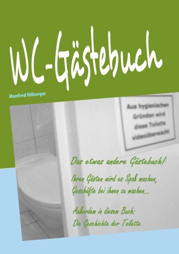 Books on Demand WC-G&auml;stebuch: Das etwas andere G&auml;stebuch
