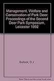 Management, welfare and conservation of park deer