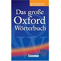 Das gro�e Oxford W�rterbuch, Englisch-Deutsch / Deutsch-Englisch