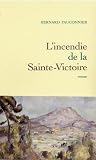  L'incendie De La Sainte-Victoire:  Bernard Fauconnier
