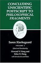 Concluding Unscientific Postscript 1 : Kierkegaard's Writings, Vol 12.1