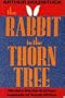 The Rabbit in the Thorn Tree