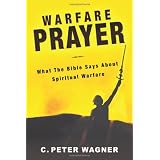WarfarePrayer:WhattheBibleSaysaboutSpiritualWarfare