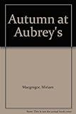 Autumn at Aubrey's