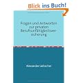Fragen und Antworten zur privaten Berufsunf�higkeitsversicherung