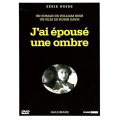 J'ai �pous� une ombre