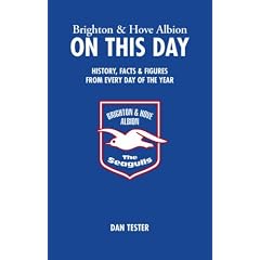 Brighton and Hove Albion on This Day: History, Facts and Figures from Every Day of the Year (On This Day): History, Facts and Figures from Every Day of the Year (On This Day)