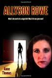 Allyson Rowe: What's the worth of a single life? What if it was your own?