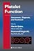 Platelet Function: Assessment, Diagnosis, and Treatment (Contemporary Cardiology)