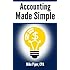 Accounting Made Simple: Accounting Explained in 100 Pages or Less