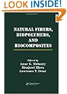 Natural Fibers, Biopolymers, and Biocomposites