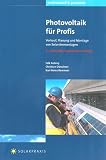 Produkt-Bild: Photovoltaik f&uuml;r Profis: Verkauf, Planung und Montage von Solarstromanlagen
