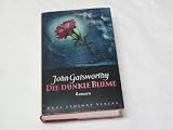 Die dunkle Blume - John Galsworthy, Leon Schalit