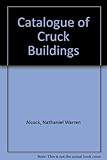 A catalogue of cruck buildings