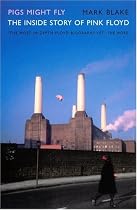Pigs Might Fly: The Inside Story of "Pink Floyd"