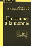 Un scanner � la morgue