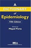 Dictionary of Epidemiology