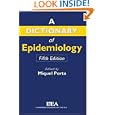 Dictionary of Epidemiology by Miquel Porta