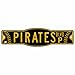 MLB Pittsburgh Pirates 4.5-by-17 Sign