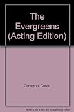 The evergreens : a play
