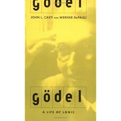 Godel: A Life Of Logic, the Mind, and Mathematics
