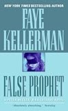 False Prophet: Peter Decker / Rina Lazarus Series, Book 5 (Decker and Lazarus)