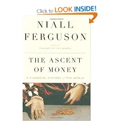 The Ascent of Money: A Financial History of the World