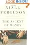 The Ascent of Money: A Financial History of the World