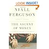 The Ascent of Money: A Financial History of the World