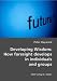 Developing Wisdom: How Foresight Develops in Individuals and Groups