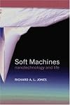 Soft Machines: Nanotechnology and Life 