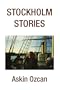 STOCKHOLM STORIES