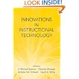 Innovations in Instructional Technology by J. Michael Spector, Celestia Ohrazda, Andrew Van Schaack, and David A. Wiley